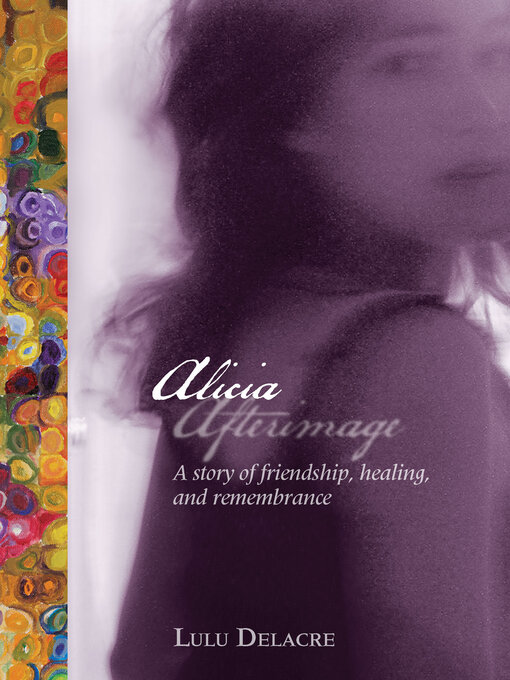Title details for Alicia After Image by Lulu Delacre - Available